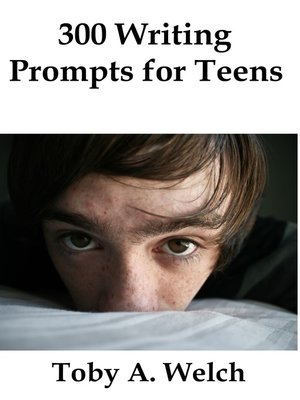 cover image of 300 Writing Prompts for Teens